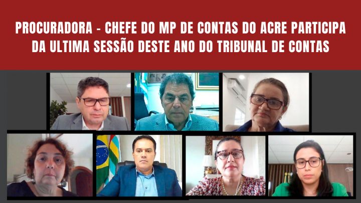 Procuradora-Chefe do MPC-AC participa da última sessão deste ano do TCE-AC