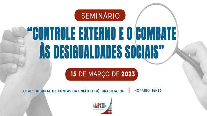 AMPCON promove Evento em Brasília e posse da nova Diretoria: O Controle Externo e o Combate às Desigualdades Sociais