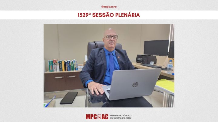 Procurador do MPC-AC participa do julgamento de 20 processos