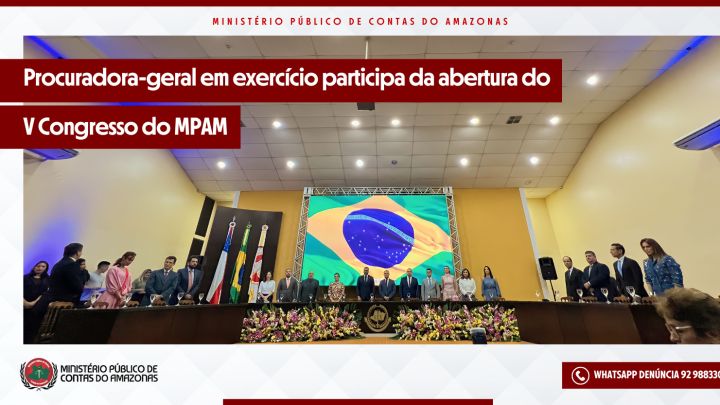 Procuradora do MPC-AM participa da abertura do V Congresso do MPAM