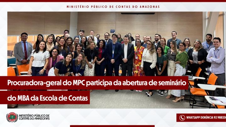 Procuradora do MPC-AM participa da abertura de seminário do MBA da Escola de Contas